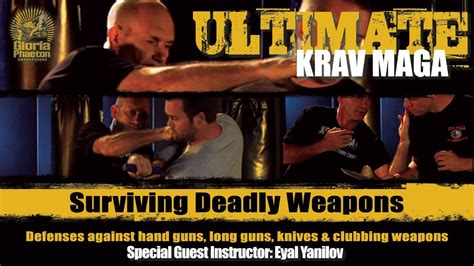 Ultimate Krav Maga - Surviving Deadly Weapons - YouTube