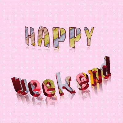 Happy Weekend Letters GIF - HappyWeekend Letters Colorful - Discover & Share GIFs | Weekend fun ...