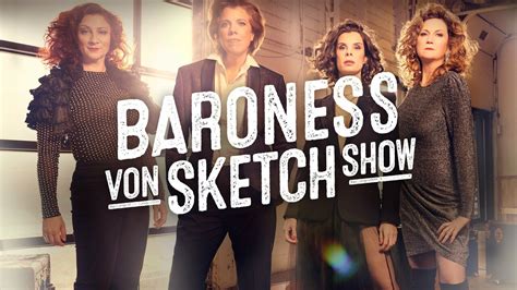 Baroness von Sketch Show - IFC Series - Where To Watch