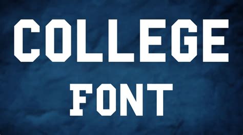 Download College Font | Free Fonts Vault