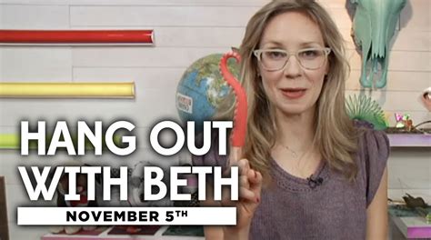 Hang out with Beth! - 11/5/12 (Full Ep) - YouTube