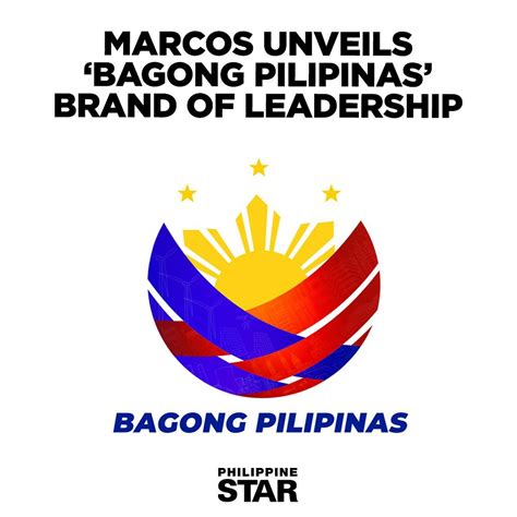 Philippine Star - 'BAGONG PILIPINAS’ LOGO President...