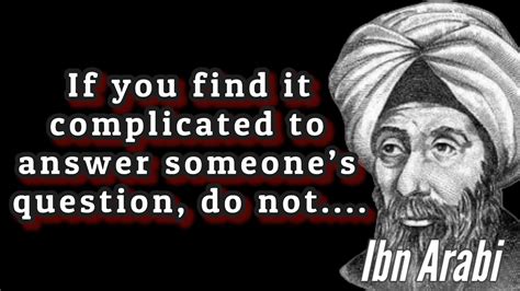 IBN ARABI QUOTES YOU SHOULD KNOW FOR YOUR LIFE - YouTube