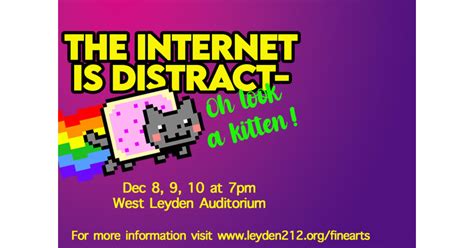 Leyden Community High School District 212 Presents: The Internet is Distract--OH LOOK A KITTEN ...