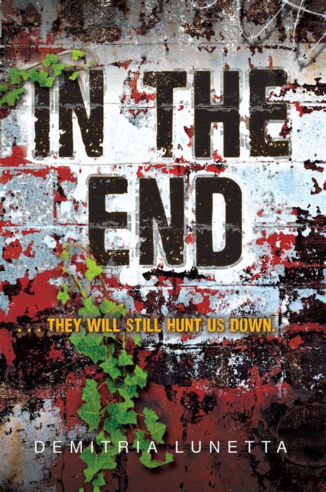 Demitria Lunetta: IN THE END cover & ARC Giveaway!