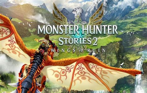 Monster Hunter Stories 2: Wing of Ruins gets a story trailer & release date