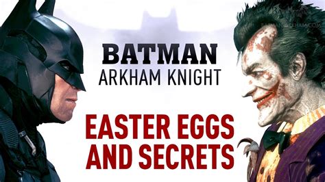 Batman: Arkham Knight - ALL Easter Eggs and Secrets - YouTube