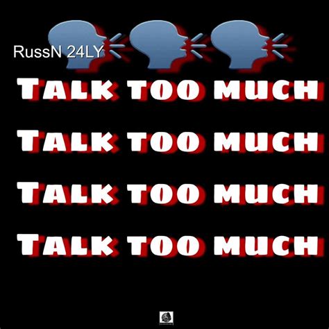 ‎Talk Too Much - Single by Russn 24Ly on Apple Music | Talk too much, Song time, Talk