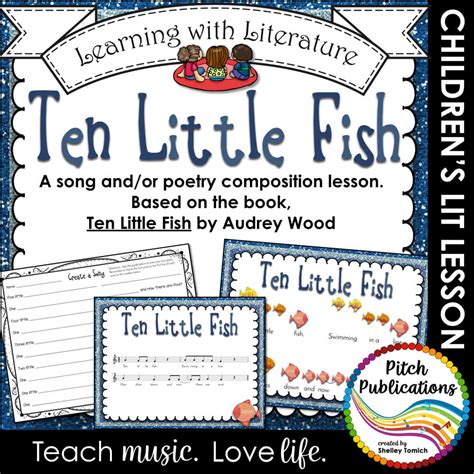 Learning with Literature: Ten Little Fish Music and Poetry Composition