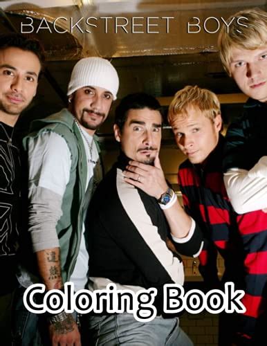 Backstreet Boys Coloring Book: A Fabulous Coloring Book For Fans of All ...