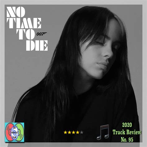 Billie Eilish, “No Time to Die” | Track Review 🎵 - The Musical Hype