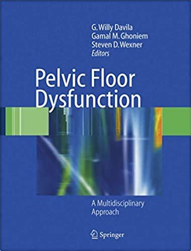 Pelvic Floor Dysfunction: A Multidisciplinary Approach. | Medicalebooks.org