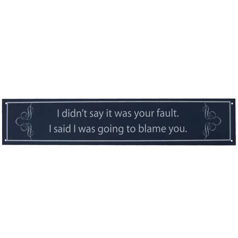 Humorous Funny Saying Quote Tin Metal Sign | TreasureGurus