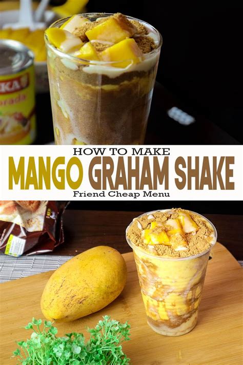 Mango Graham Shake/Float Like Maxi Mango Friend Cheap Menu | Recipe | Mango graham, Mango graham ...