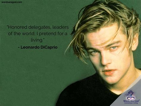 Quotes - Top 300+ Leonardo DiCaprio Inspirational Quotes | Words Are God