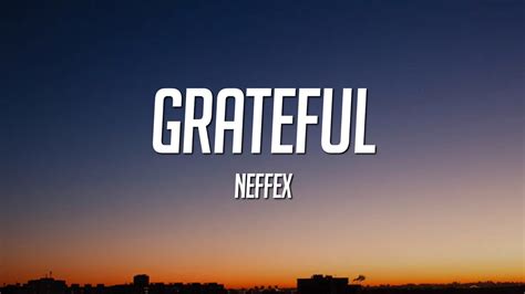 NEFFEX - Grateful (Lyrics) - YouTube