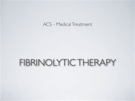 Fibrinolytic Therapy