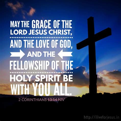 May the grace of the Lord Jesus Christ, and the love of God, and the ...