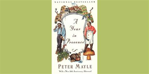 A Year in Provence by Peter Mayle – Lone Star on a Lark