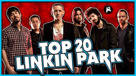 TOP 20 LINKIN PARK SONGS - YouTube