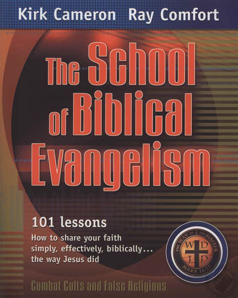 The School of Biblical Evangelism by Ray Comfort, Kirk Cameron (Book ...