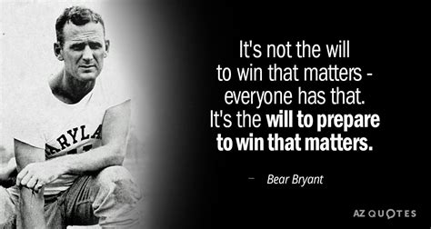 TOP 25 BEAR BRYANT QUOTES ON SPORTS & WINNING | A-Z Quotes