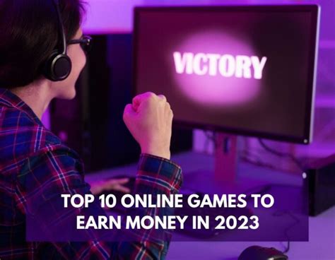 Top 10 Online Games To Earn Money In 2023 - Flickonclick