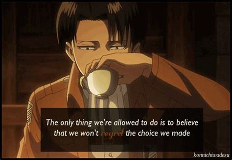 Anime- Attack On Titan Character- Levi Quote- The only thing were ...