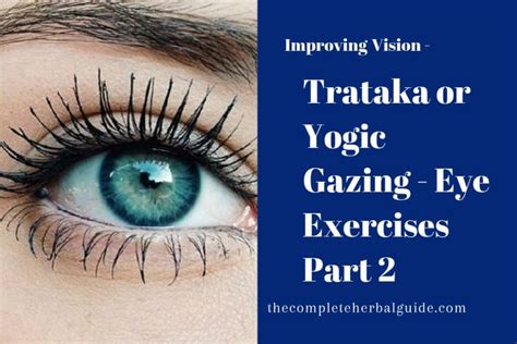 Trataka or Yogic Gazing - Eye Exercises Part 2