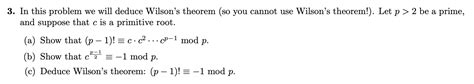 Solved In this problem we will deduce Wilson’s theorem (so | Chegg.com