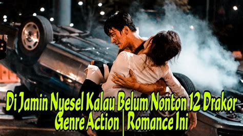 12 Drakor Bergenre Action | Romance Terbaru - YouTube