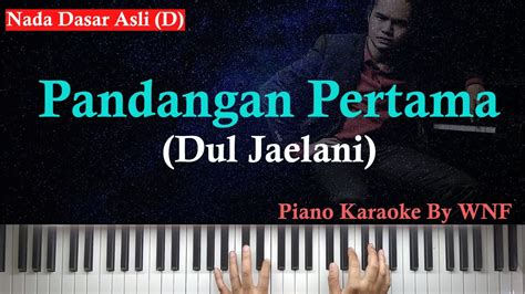 Dul Jaelani - Pandangan Pertama Piano Karaoke Version + Chord - YouTube