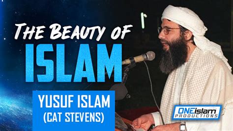 Yusuf Islam - The Beauty of Islam (Cat Stevens) - Long Lectures - One ...