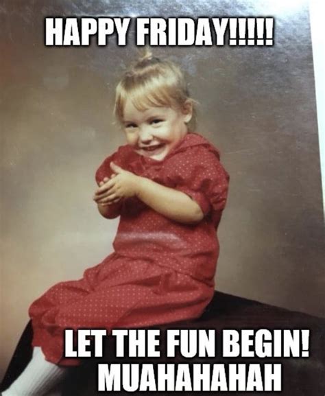 Memes About Friday - Over 50 Funny Friday Memes To LOL At