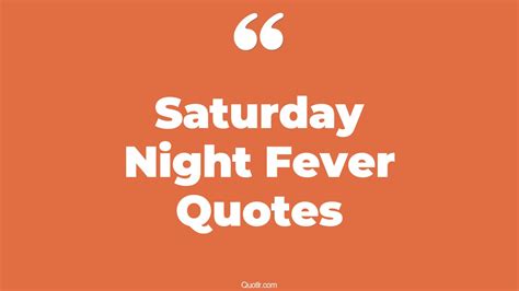 13+ Vibrant Saturday Night Fever Quotes That Will Unlock Your True ...