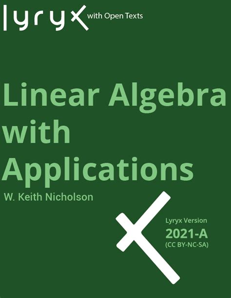 Linear Algebra with Applications - 2021A (Lyryx)