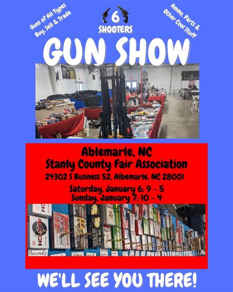 6 Shooters Gun Show - Albemarle, NC - Jan. 6-7