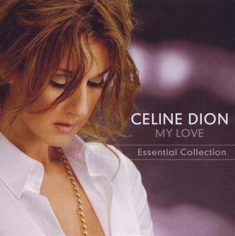 Celine Dion - My Love: The Essential Collection CD → Køb CDen billigt ...