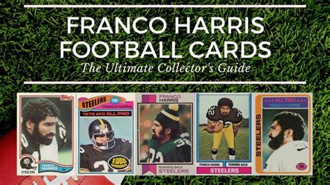 Franco Harris Football Cards: The Ultimate Collectors Guide - Old ...