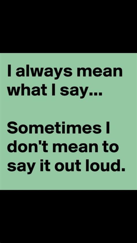 Say it out loud | Sayings, Funny wallpaper, Words