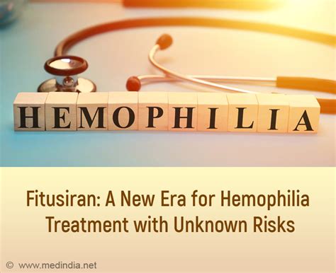 Fitusiran: A Game-Changing Drug for Hemophilia Patients