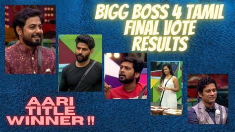 BIGG BOSS 4 TAMIL FINAL VOTING RESULTS | AARI TITLE WINNER | BACHANT ...