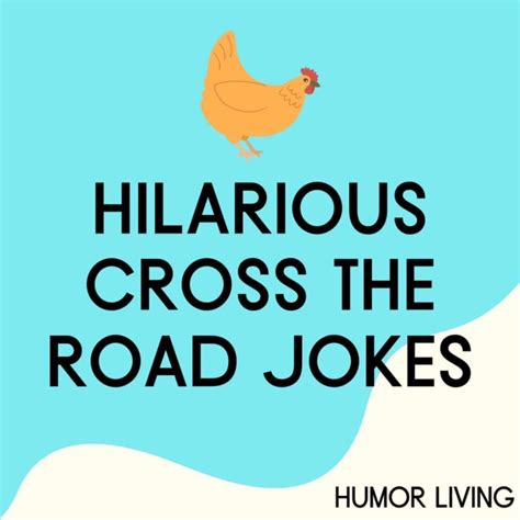 65+ Hilarious Cross the Road Jokes to Make You LOL - Humor Living