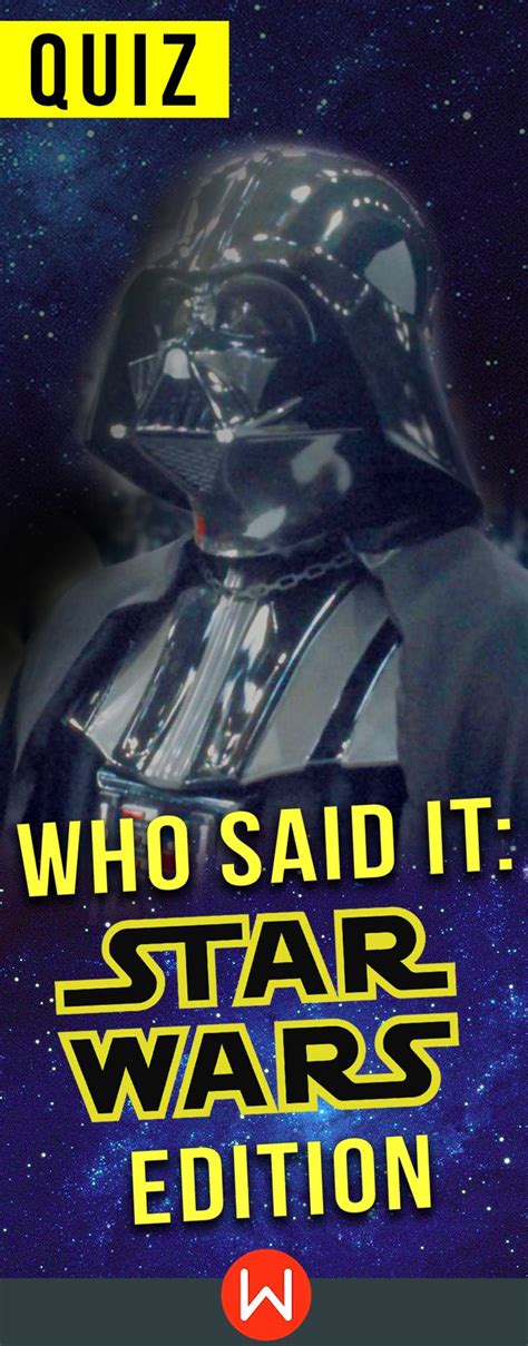 Quiz: Who Said It: "Star Wars" Edition | Star wars quizzes, Star wars quotes, Star wars quiz
