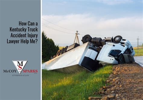 Why Should I Choose Kentucky Truck Accident Injuries Attorney?