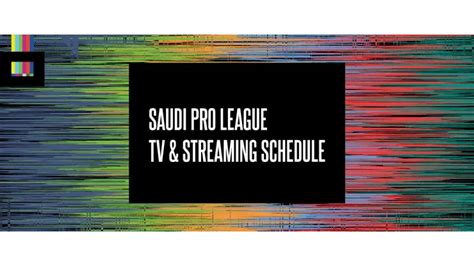 Saudi Pro League TV Schedule for 2024 season - World Soccer Talk