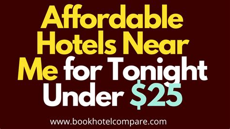 Affordable Hotels Near Me for Tonight Under $25