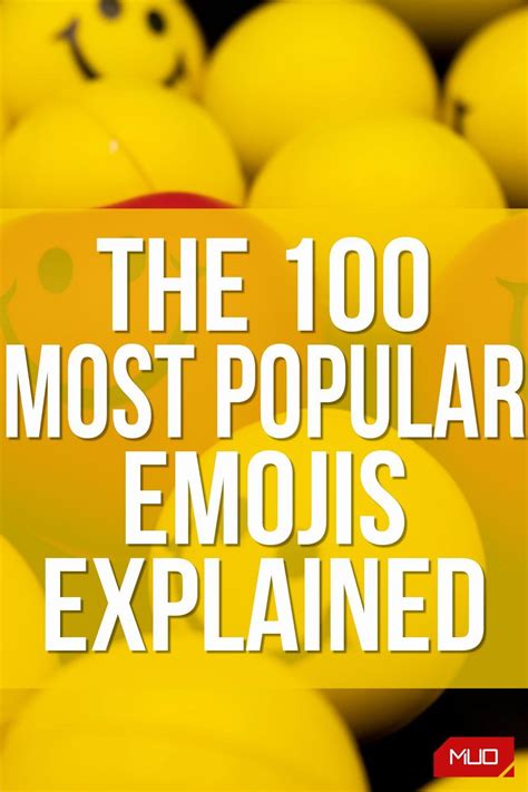 the 100 most popular emojs explained by muo, m i d