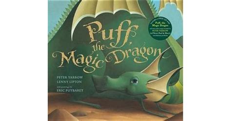 Puff, the Magic Dragon. Peter Yarrow, Lenny Lipton by Peter Yarrow