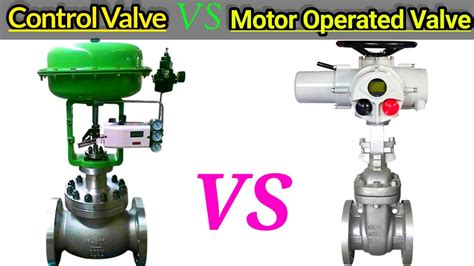 Control Valve vs Motor Operated Valve | What is Different Between Control Valve and MOV? - YouTube